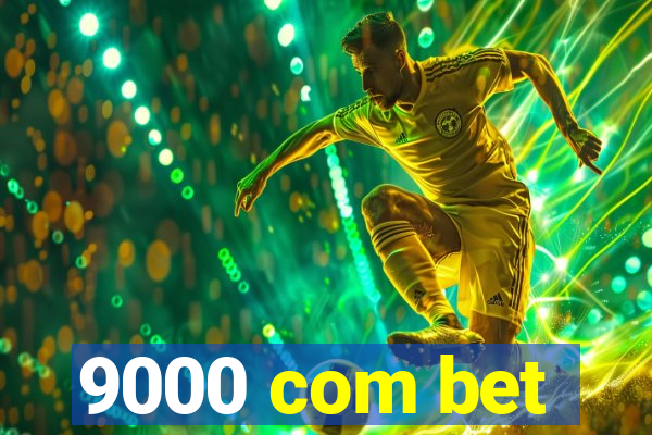 9000 com bet